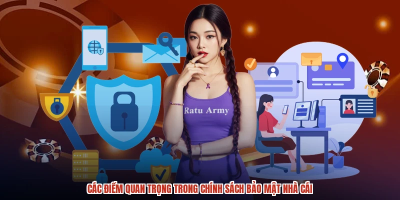 Các điểm quan trọng trong chính sách bảo mật nhà cái