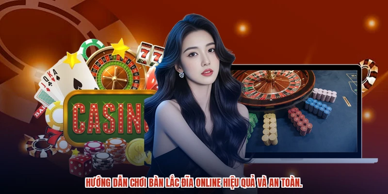 Hướng dẫn chơi bàn lắc đĩa online hiệu quả và an toàn.