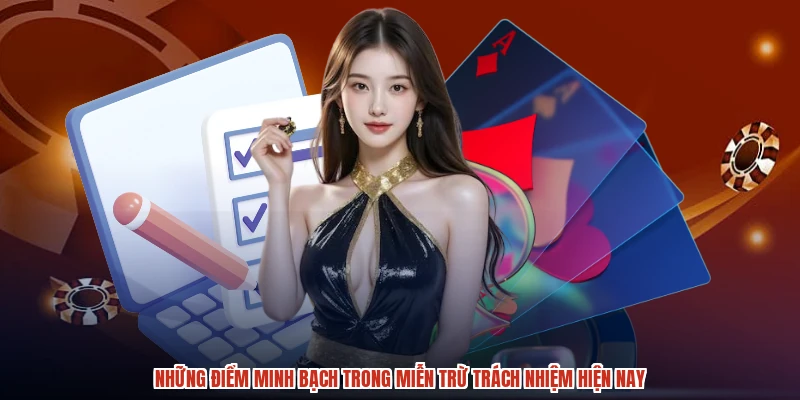 Những điểm minh bạch trong miễn trừ trách nhiệm hiện nay